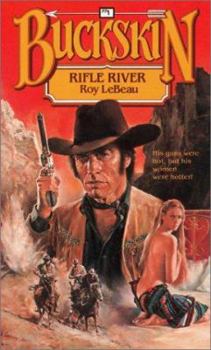 Rifle River (Buckskin, No 1) - Book #1 of the Buckskin