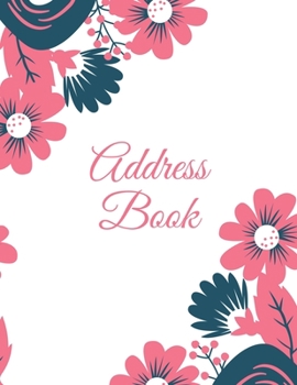 Paperback Address Book: Alphabetical Contact & Phone Numbers Information Pages, Telephone Organizer Notebook, Use Every Day, Record Addresses Book