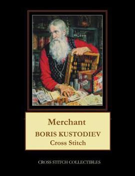 Paperback Merchant: Boris Kustodiev Cross Stitch Pattern [Large Print] Book