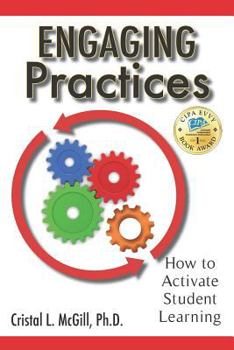 Paperback Engaging Practices: How to Activate Student Learning Book