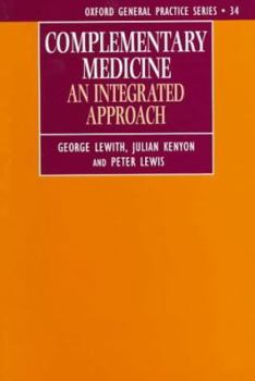 Paperback Complementary Medicine: An Integrated Approach Book