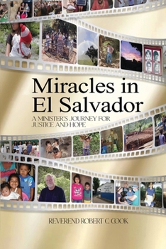 Paperback Miracles In El Salvador: A Minister's Journey for Justice and Hope [Large Print] Book