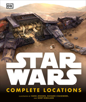 Star Wars: Complete Locations - Book  of the Star Wars Disney Canon Reference Books