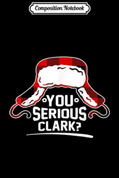 Paperback Composition Notebook: You Serious Clark Christmas Vacation Red Plaid Gift Journal/Notebook Blank Lined Ruled 6x9 100 Pages Book