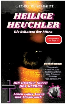 Heilige Heuchler: Im Schatten der Mitra (German Edition)