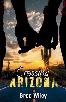 Crossing Arizona (State of Us)
