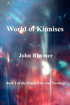 Paperback World of Kinnises (Kinnis Universe) Book