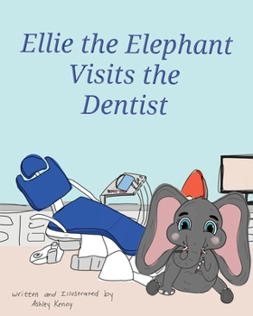 Paperback Ellie the Elephant Visits the Dentist Book