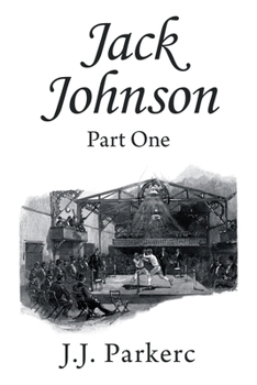 Paperback Jack Johnson: Part One Book