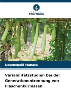 Paperback Variabilitätsstudien bei der Generationentrennung von Flaschenkürbissen [German] Book