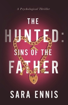 Paperback The Hunted: Sins of the Father (Duality) Book