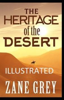 Paperback The Heritage of the Desert Illustrated Book