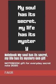 Paperback My soul has its secret, my life has its mystery: Notebook 2020 Book