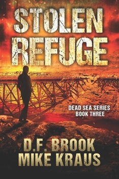 Paperback Stolen Refuge - Dead Sea Book 3: (A Post-Apocalyptic Survival Thriller) Book