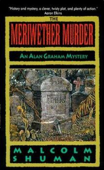 Meriwether Murder (Alan Graham Mysteries) - Book #2 of the Alan Graham Mysteries