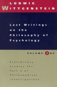 Paperback Last Writings on the Philosophy of Psychology, Volume 1 Book