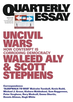 Paperback Uncivil Wars: How Contempt Is Corroding Democracy: Quarterly Essay 87 Book
