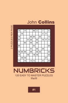 Paperback Numbricks - 120 Easy To Master Puzzles 11x11 - 1 Book