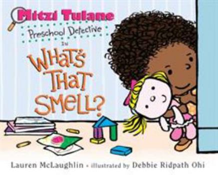 Hardcover Mitzi Tulane, Preschool Detective in What's That Smell? Book
