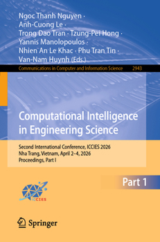 Paperback Computational Intelligence in Engineering Science: Second International Conference, Iccies 2026, Nha Trang, Vietnam, April 2-4, 2026, Proceedings, Par Book