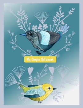 My Simple Notebook: Dot Grid Notebook- Teal Blue-Green/Birds. Use dotted paper for- Graphing Pad, Work Book, Planner, Doodling, To-Do Lists, organize ... Work or Play!  GREAT for GIFT Giving!!