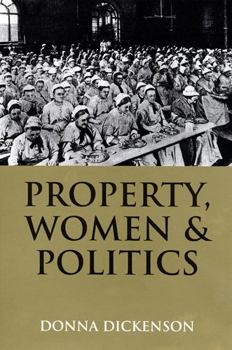 Paperback Property, Women, and Politics: Subjects or Objects? Book