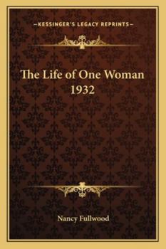 Paperback The Life of One Woman 1932 Book