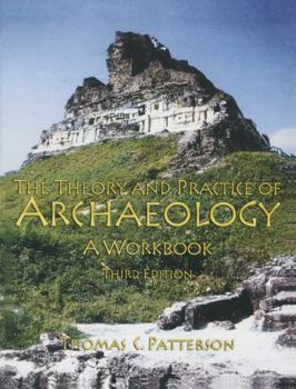Paperback Theory and Practice of Archaeology: A Workbook Book