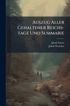 Paperback Auszug Aller Gehaltener Reichs-tage Und Summarie Book