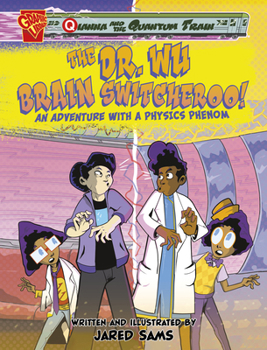 Paperback The Dr. Wu Brain Switcheroo!: An Adventure with a Physics Phenom Book