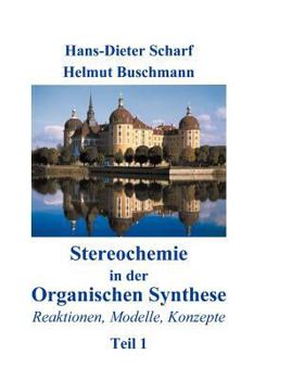 Paperback Stereochemie in der Organischen Synthese: Reaktionen, Modelle, Konzepte [German] Book