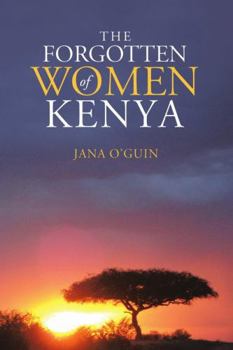 Paperback The Forgotten Women of Kenya Book