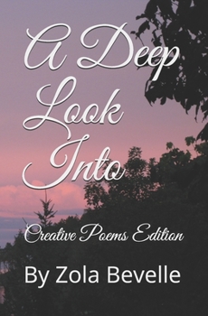 Paperback A Deep Look Into: Creative Poems Edition Book