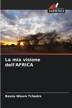 Paperback La mia visione dell'AFRICA [Italian] Book