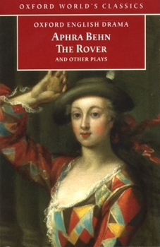 Paperback The Rover and Other Plays: The Rover; The Feigned Courtesans; The Lucky Chance; The Emperor of the Moon Book