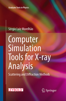 Computer Simulation Tools for X-Ray Analysis: Scattering and Diffraction Methods