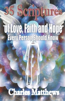 Paperback 35 Scriptures of Love, Faith and Hope: Every Person Should Know Book