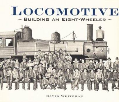 Hardcover Locomotive: Building an Eight-Wheeler Book