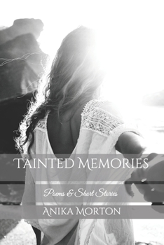 Paperback Tainted Memories: Poems & Short Stories Book