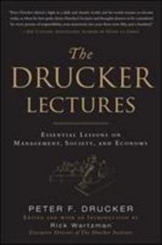 Hardcover The Drucker Lectures: Essential Lessons on Management, Society and Economy Book
