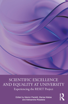 Paperback Scientific Excellence and Equality at University: Experiencing the RESET Project Book