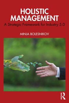 Paperback Holistic Management: A Strategic Framework for Industry 5.0 Book