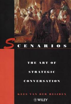 Hardcover Scenarios: The Art of Strategic Conversation Book
