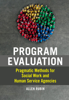 Paperback Program Evaluation: Pragmatic Methods for Social Work and Human Service Agencies Book