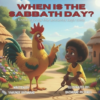 Paperback When is the Sabbath Day?: Knowing how the ancients kept time Book