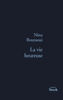 Paperback La Vie Heureuse [French] Book
