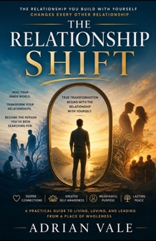 Paperback The Relationship Shift: Transform the Way You Love, Connect, and Become Book