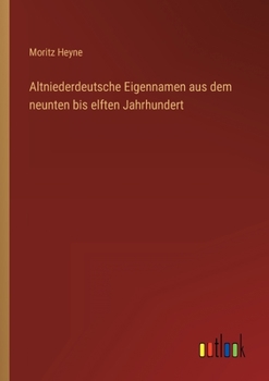 Paperback Altniederdeutsche Eigennamen aus dem neunten bis elften Jahrhundert [German] Book