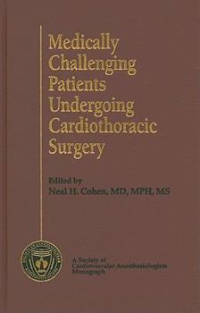 Hardcover Medically Challenging Patients Undergoing Cardiothoracic Surgery Book