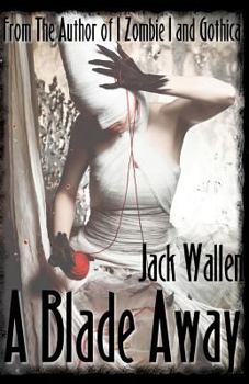 A Blade Away - Book #1 of the Fringe Killer